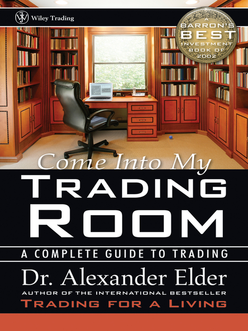 Title details for Come Into My Trading Room by Alexander Elder - Available
